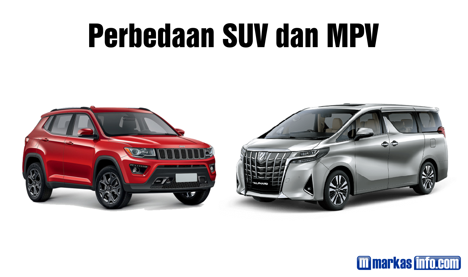 Perbedaan SUV Dan MPV Beserta Penjelasannya | Markas Info